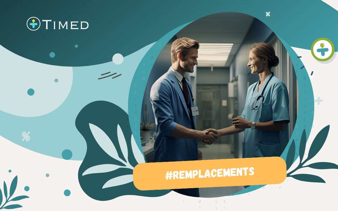 remplacements médicaux avec Timed